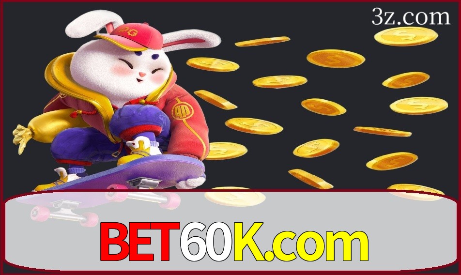 bet60k é a melhor empresa de apostas.